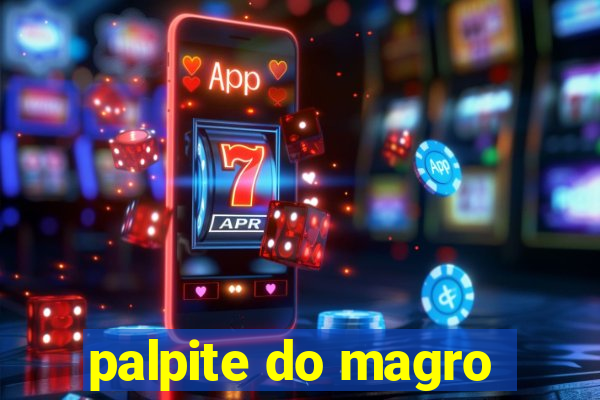 palpite do magro